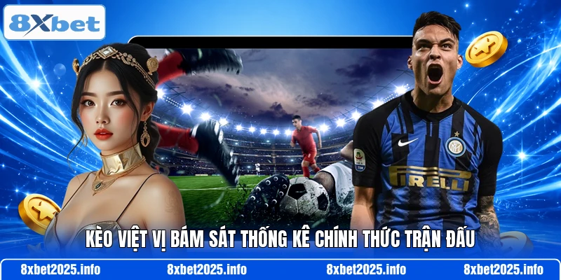Kèo việt vị bám sát thống kê chính thức trận đấu