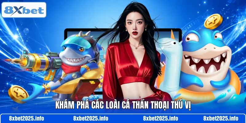 Khám phá các loài cá thần thoại thú vị